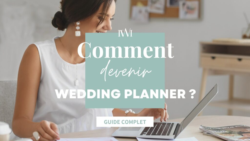 Het begin doen alsof hoogtepunt Comment devenir Wedding Planner : le guide complet