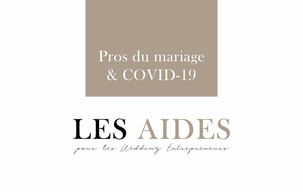 covid-19 et profesionnels du mariage : les aides financières pour les wedding entrepreneurs