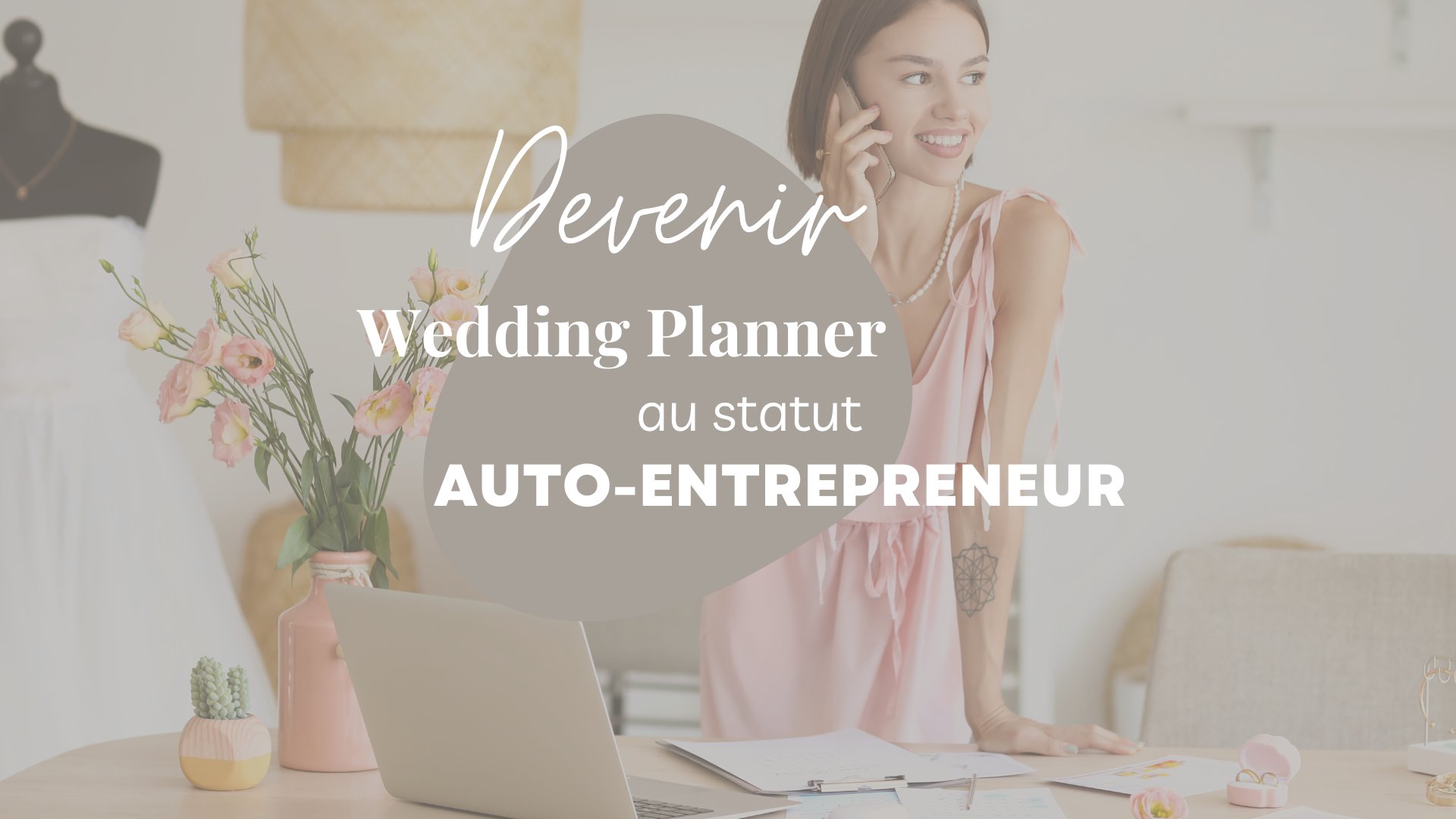 comment devenir wedding planner auto-entrepreneur micro-entreprise